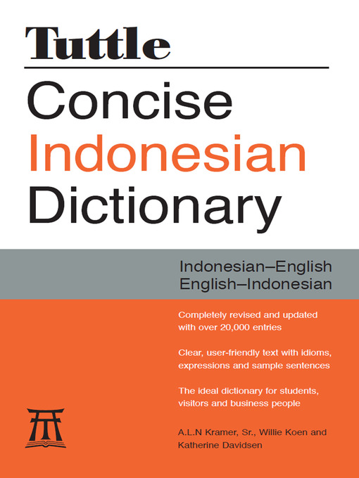 Title details for Tuttle Concise Indonesian Dictionary by A. L. N. Kramer, Sr. - Available